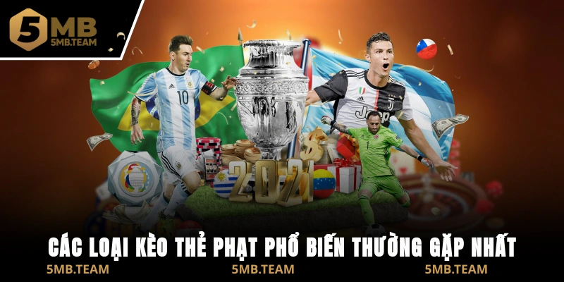 Các loại kèo thẻ phạt phổ biến thường gặp nhất