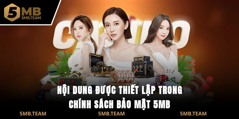 Nội dung được thiết lập trong chính sách bảo mật 5MB